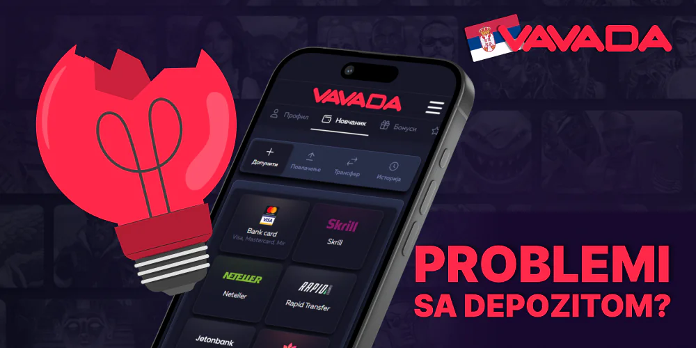 Mogući problemi sa depozitom u Vavada Srbiji