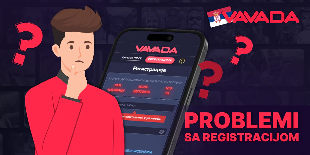 Koji problemi mogu nastati prilikom registracije u Vavada u Srbiji